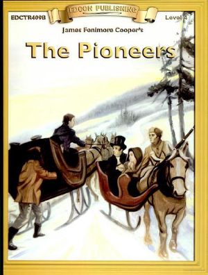 [The Leatherstocking Tales 04] • The Pioneers
